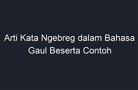 Arti Centil Dalam Bahasa Gaul